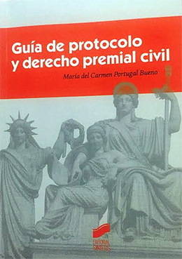 “Guía de protocolo y derecho premial civil”