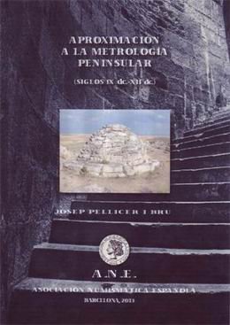 “Aproximación a la metrología peninsular.  Siglos IX y XII” 