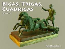 Bigas, trigas y cuadrigas
