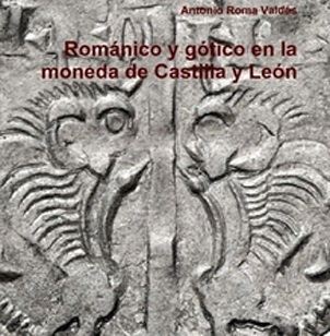 “Románico y gótico en la moneda castellana y leonesa”