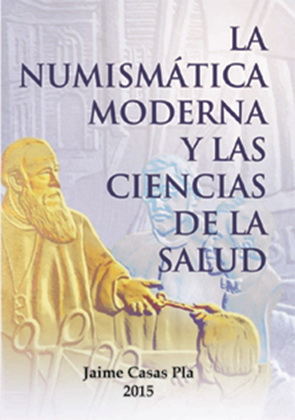 “La Numismática Moderna y las Ciencias de la Salud”