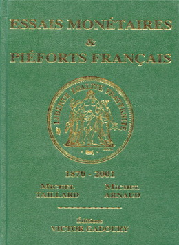 “Ensayos Monetarios y Piéforts franceses” 