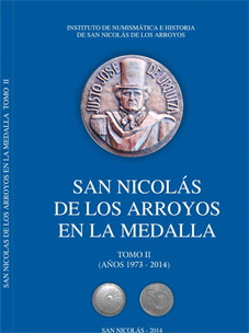 “San Nicolás de los arroyos en la Medalla” Tomo II
