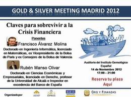 Gold&Silver Meeting Madrid 2012